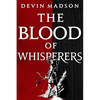 The Blood of Whisperers - Paperback