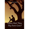 Where Hast Thou Thy Poets Gone? - Paperback