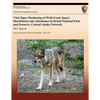 Vital Signs Monitoring of Wolf (Canis lupus) Distribution and Abundance in Denali National Park and Preserve, Central Alaska Network: 2011 Report - Paperback