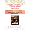 Clearing Your Path to Permanent Weight Loss: The truth about why you've failed in the past, and what you must know to succeed now. - Paperback