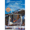 Snowball's Chance: The Story of the 1960 Olympic Winter Games Squaw Valley & Lake Tahoe - Paperback