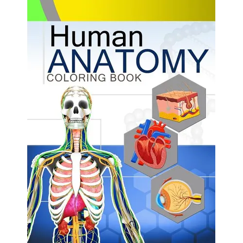 Human Anatomy Coloring Book: Anatomy & Physiology Coloring Book 2nd Edtion - Paperback