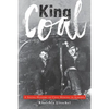 King Coal: A Social History of Coal Mining in Alberta - Paperback