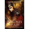 Thrones of Ash: Kingdoms of Sand Book 3 - Paperback