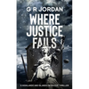 Where Justice Fails: A Highlands and Islands Detective Thriller - Paperback