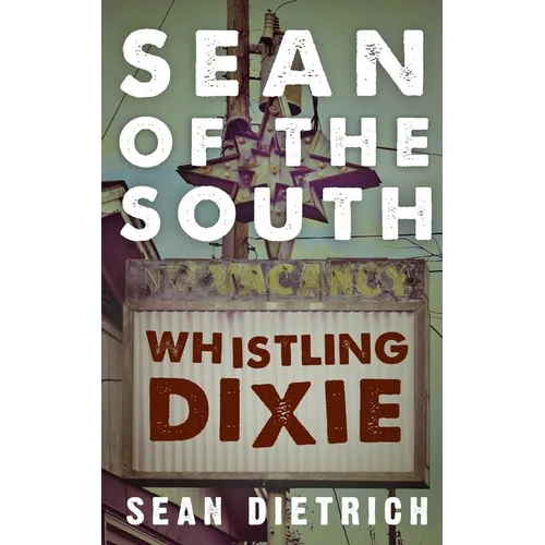 Sean of the South: Whistling Dixie - Paperback