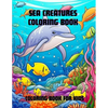 Sea Creatures Coloring Book: Coloring Book for Kids - Paperback