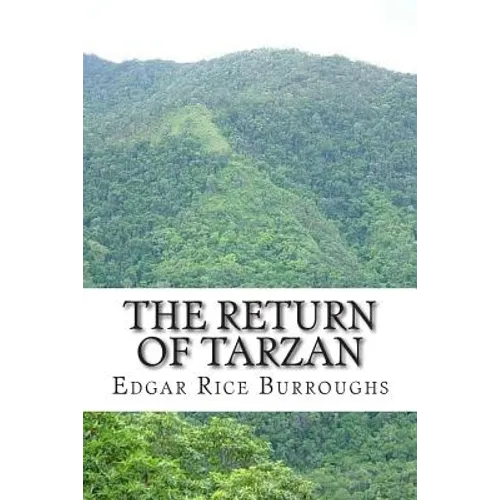 The Return of Tarzan: (Edgar Rice Burroughs Classics Collection) - Paperback