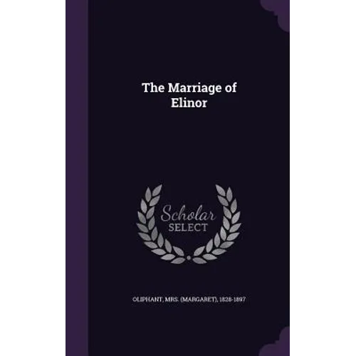 The Marriage of Elinor - Hardcover