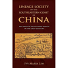 Lineage Society on the Southeastern Coast of China: The Impact of Japanese Piracy in the 16th Century - Hardcover