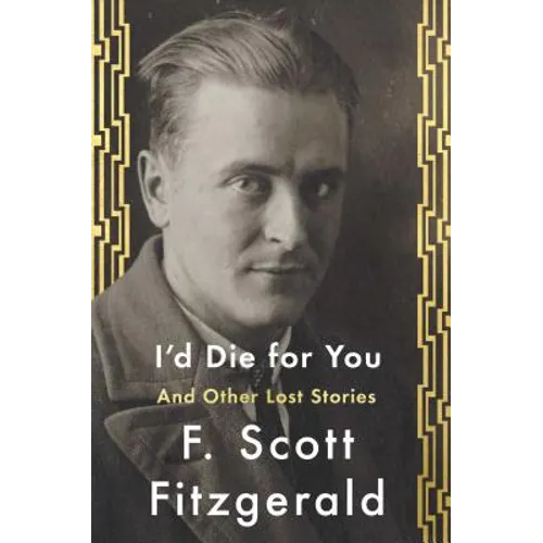 I'd Die for You: And Other Lost Stories - Hardcover