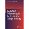 Blockchain Technologies in the Textile and Fashion Industry - Hardcover