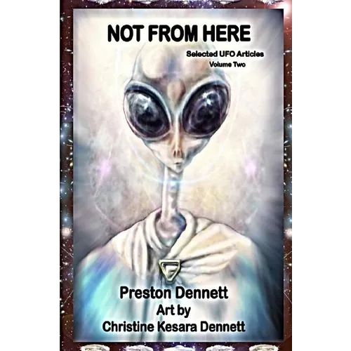 Not from Here: Selected UFO Articles - Paperback