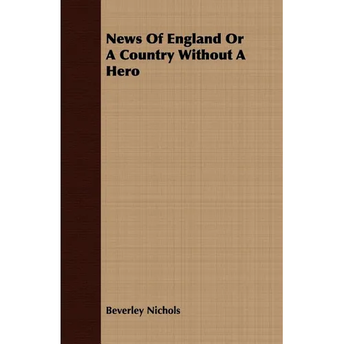 News Of England Or A Country Without A Hero - Paperback