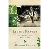 Living Prayer: The Lord's Prayer Alive in You - Paperback