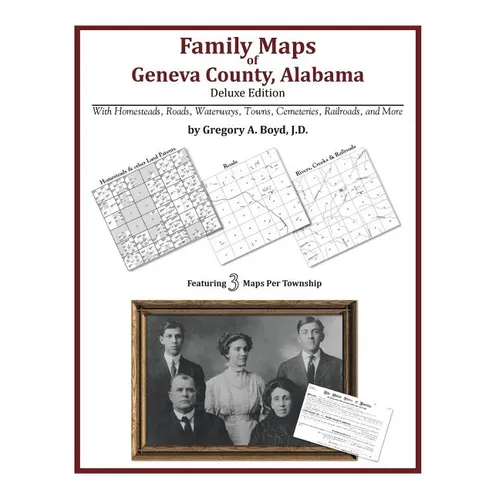 Family Maps of Geneva County, Alabama, Deluxe Edition - Paperback