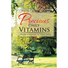 Precious Daily Vitamins: . . . More Vitamins to Your Soul - Paperback