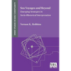 Sea Voyages and Beyond: Emerging Strategies in Socio-Rhetorical Interpretation - Paperback