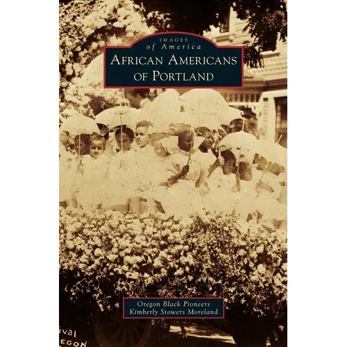 African Americans of Portland - Hardcover