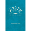 Azoth - Or, The Star in the East: Embracing the First Matter of the Magnum Opus, the Evolution of Aphrodite-Urania, the Supernatural Generation of the - Paperback