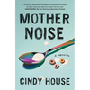 Mother Noise: A Memoir - Paperback