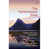 The Perfectionism Book: Walking the Path to Freedom - Paperback