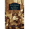 Music Makers of the Blue Ridge Plateau - Hardcover