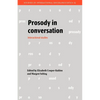 Prosody in Conversation: Interactional Studies - Paperback