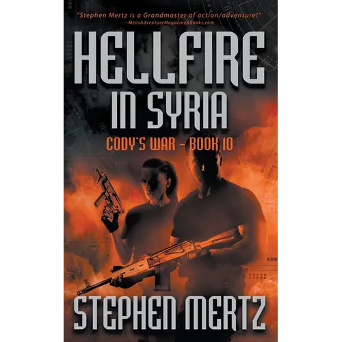 Hellfire in Syria: An Adventure Series - Paperback