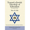 Toward a Jewish Theology of Liberation: Foreword by Desmond Tutu and Gustavo Gutierrez - Paperback