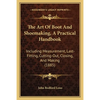 The Art Of Boot And Shoemaking, A Practical Handbook: Including Measurement, Last-Fitting, Cutting-Out, Closing, And Making (1885) - Paperback