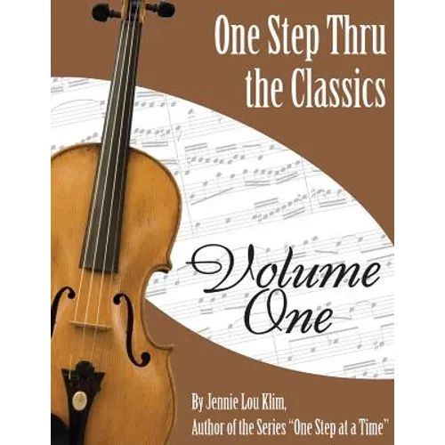 One Step Thru The Classics: Violin Book 1 - Paperback