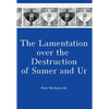 The Lamentation Over the Destruction of Sumer and Ur - Paperback