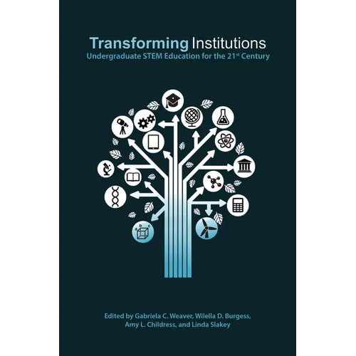 Transforming Institutions: Undergraduate Stem Education for the 21st Century - Paperback