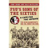 FSU's Sons of the Sixties: A Case for the Defense - Hardcover