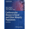 Cardiovascular Disease in Racial and Ethnic Minority Populations - Paperback