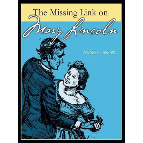 The Missing Link on Mary Lincoln - Paperback