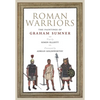 Roman Warriors: The Paintings of Graham Sumner - Hardcover