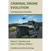 Criminal Drone Evolution: Cartel Weaponization of Aerial IEDS - Paperback