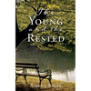 The Young and the Rested - Paperback