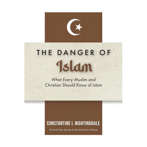 Dangers of Islam: What Every Muslim and Christian Should Know of Islam - Paperback