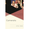 Camerata: A Guide to Organizing and Directing Small Choruses - Paperback