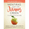 Mentiras Que Las Jóvenes Creen, Guía de Estudio: Y La Verdad Que Las Hace Libres - Paperback