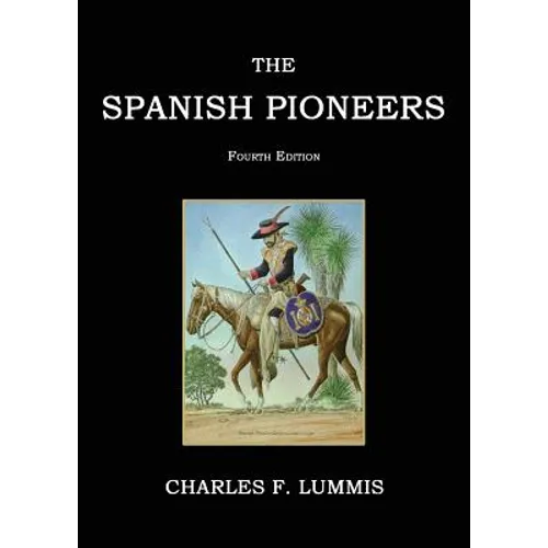 The Spanish Pioneers - Paperback