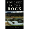 Touched by the Rock: Newfoundland as Heard Through Tales and Sounds of Poems - Paperback