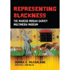 Representing Blackness: The Marcus Mosiah Garvey Multimedia Museum - Paperback