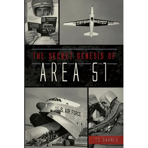 The Secret Genesis of Area 51 - Paperback
