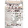 Confucius, the Buddha, and Christ - Paperback