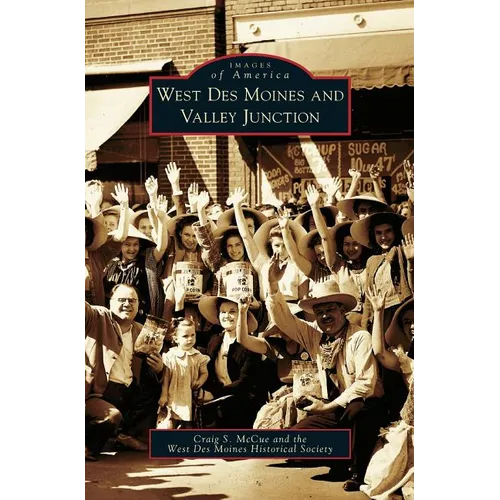 West Des Moines and Valley Junction - Hardcover