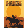 Ambush at Horse Creek - Hardcover
